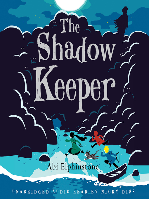 Title details for The Shadow Keeper by Abi Elphinstone - Available